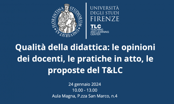 Qualità della didattica: le opinioni dei docenti, le pratiche in atto, le proposte del T&LC